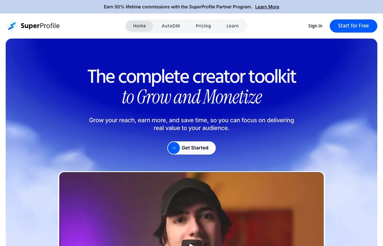 SuperProfile's homepage, headlined "The complete creator toolkit to Grow and Monetize," with a Get Started button above a creator video.
